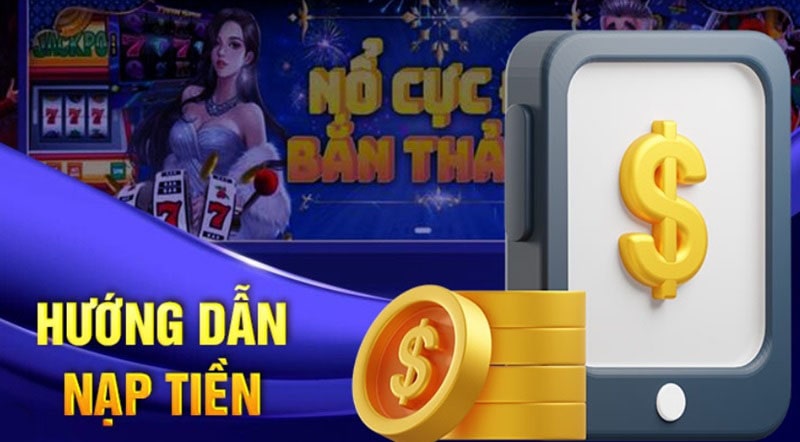 Các bước nạp tiền Luck8 nhanh chóng và dễ dàng