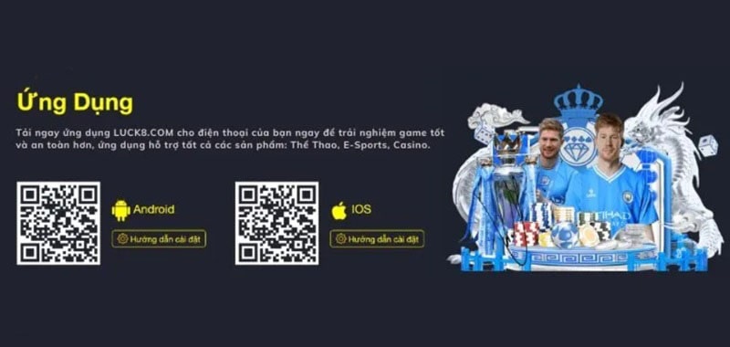 Những lợi ích khi thành viên tải app Luck8 về điện thoại